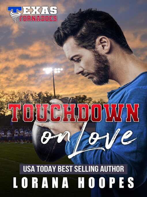 Title details for Touchdown on Love by Lorana Hoopes - Available